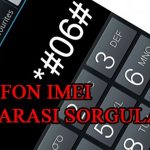 İmei Sorgulama İşlemi Nasıl Yapılır