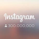 instagram 300 Milyon Kullanıcı Sayısını Geçti