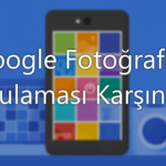Google Fotoğraflar Uygulaması Kullanıma Açıldı