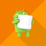 Android 6.0 Marshmallow’un yükleneceği telefonlar