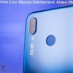 Huawei P20 Lite Ekran Görüntüsü Alma (Screenshot)